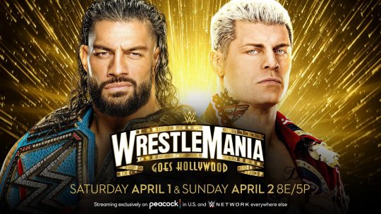 Reigns vs. Rhodes, Charlotte vs. Ripley Officially Announced for WrestleMania