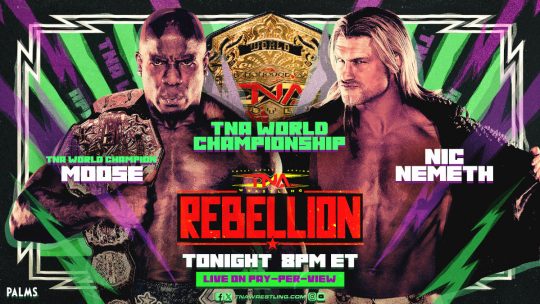 TNA Rebellion 2024 Results - April 20, 2024 - Moose vs. Nic Nemeth