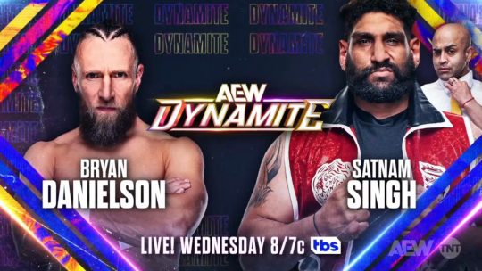 AEW Rampage Notes: Results, Bryan Danielson vs. Satnam Singh & More Set for  5/22 Dynamite, Bryan Danielson Reveals FTR Not Cleared for 5/22 Dynamite, Early Start Time for 5/24 Rampage