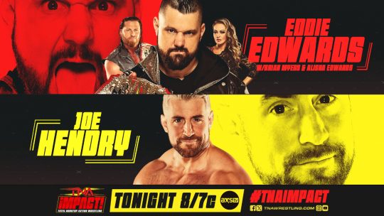 TNA Impact! Results – May 30, 2024 - Eddie Edwards vs. Joe Hendry