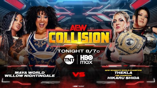 AEW Collision Results – July 25, 2026 – AEW International Title #1 Contender Qualifier Matches, Maya World & Willow Nightingale vs. Thekla & Hikaru Shida AEW Collision Results – July 25, 2026 – AEW International Title #1 Contender Qualifier Matches, Maya World & Willow Nightingale vs. Thekla & Hikaru Shida