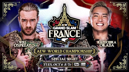 AEW Dynamite Grand Slam France Results – Oct. 6, 2026 – AEW's Debut Show in France, Will Ospreay vs. Kazuchika Okada