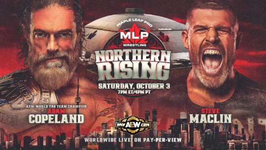 MLP Northern Rising 2026 Results - Oct. 3, 2026 - Josh Alexander vs. Stu Grayson, Adam Copeland vs. Steve Maclin MLP Northern Rising 2026 Results - Oct. 3, 2026 - Josh Alexander vs. Stu Grayson, Adam Copeland vs. Steve Maclin